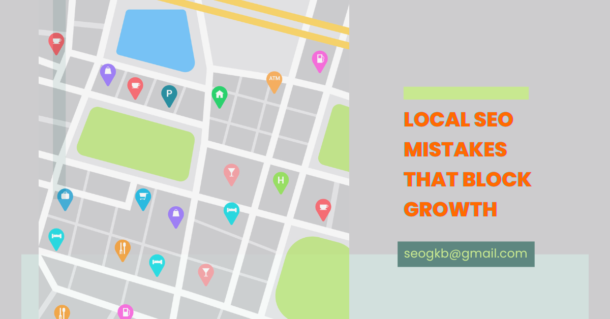 Top Local SEO Mistakes to Avoid | SEO GKB 